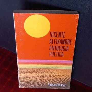 VICENTE ALEIXANDRE ANTOLOGÍA POÉTICA