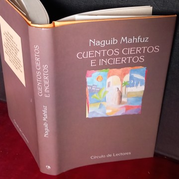 CUENTOS CIERTOS E INCIERTOS, NAGUIB MAHFUZ