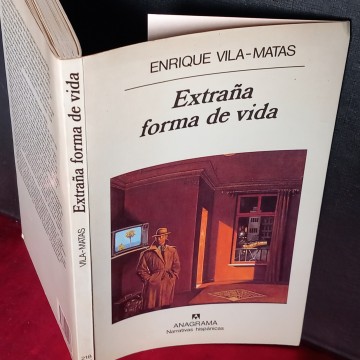 EXTRAÑA FORMA DE VIDA, ENRIQUE VILA-MATAS.