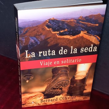 LA RUTA DE LA SEDA, VIAJE EN SOLITARIO, VERNARD OLLIVIER.