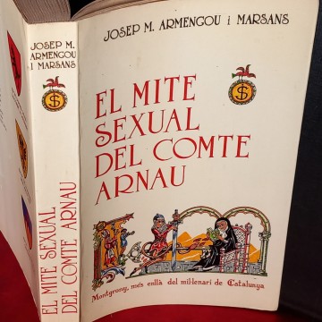 EL MITE SEXUAL DEL COMTE ARNAU, JOSEP M. ARMENGOU I MARSANS.