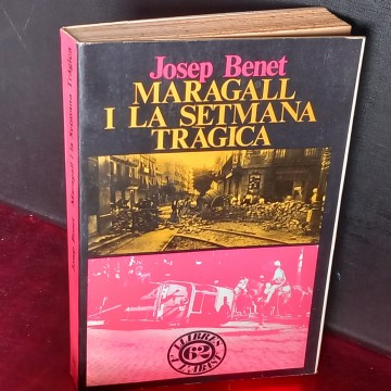 MARAGALL I LA SETMANA TRÀGICA, JOSEP BENET
