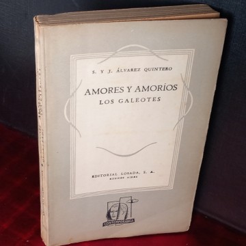 AMORES Y AMORÍOS, SERAFÍN Y JOAQUÍN ÁLVAREZ QUINTERO