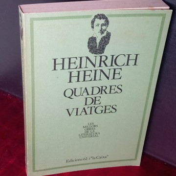 QUADRES DE VIATGES, HEINRICH HEINE.