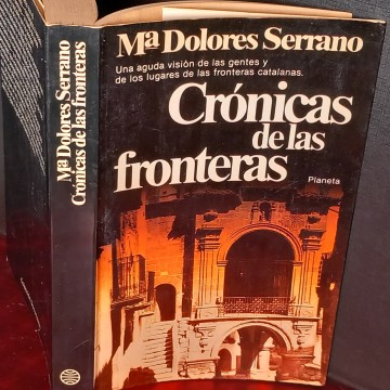 CRÓNICAS DE LAS FRONTERAS, Mª DOLORES SERRANO