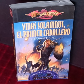 VINAS SOLAMNUS, EL PRIMER CABALLERO, J. ROBERT KING. (DRAGONLANCE)