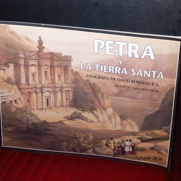 PETRA Y TIERRA SANTA, DAVID ROBERTS Y FABIO BOURBON.