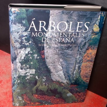 ÁRBOLES MONUMENTALES DE ESPAÑA: ECOSISTEMAS Y AMBIENTES.