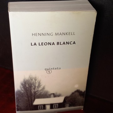 LA LEONA BLANCA, HENNING MANKELL.