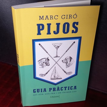 PIJOS GUÍA PRÀCTICA, MARC GIRÓ (EN CATALÀ).