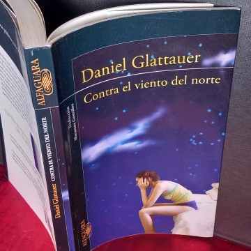 CONTRA EL VIENTO DEL NORTE, DANIEL GLATTAUER.