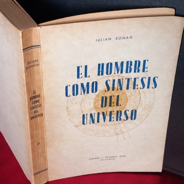 EL HOMBRE COMO SÍNTESIS DEL UNIVERSO, JULIAN ROMAN.