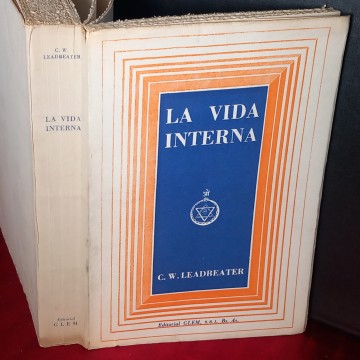 LA VIDA INTERNA, C.W. LEADBEATER.