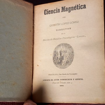 CIENCIA MAGNÉTICA, QUINTÍN LÓPEZ GÓMEZ.