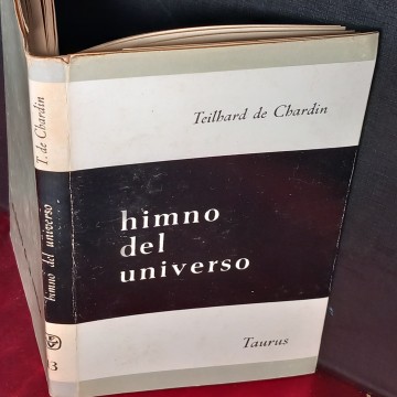 HIMNO DEL UNIVERSO, TEILHARD DE CHARDIN.