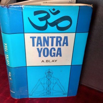 TANTRA YOGA, A. BLAY