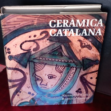 CERÀMICA CATALANA, ALEXANDRE CIRICI, RAMON MANENT (EN CATALÀ).