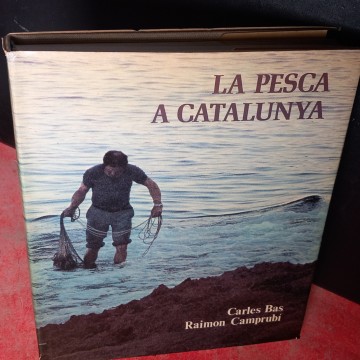 LA PESCA A CATALUNYA, CARLES BAS, RAIMON CAMPRUBÍ.