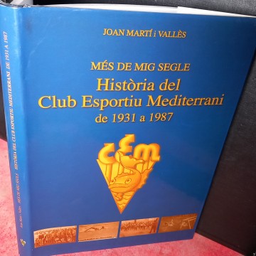 HISTÒRIA DEL CLUB ESPORTIU MEDITERRANI, DE 1931 A 1987