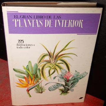 EL GRAN LIBRO DE LAS PLANTAS DE INTERIOR