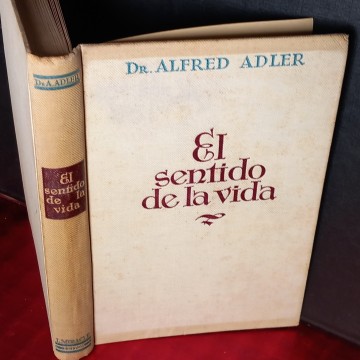 EL SENTIDO DE LA VIDA, ALFRED ADLER.