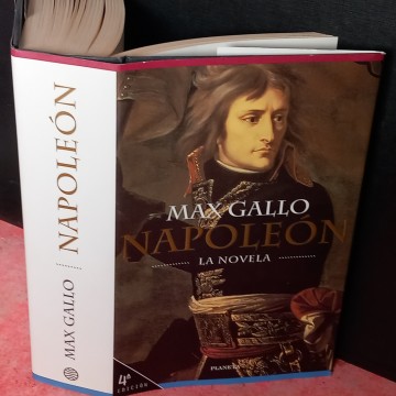 NAPOLEÓN, LA NOVELA, MAX GALLO.