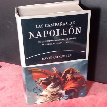 LAS CAMPAÑAS DE NAPOLEÓN, DAVID CHANDLER.