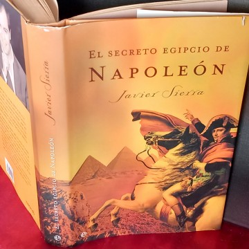 EL SECRETO EGIPCIO DE NAPOLEÓN, JAVIER SIERRA.