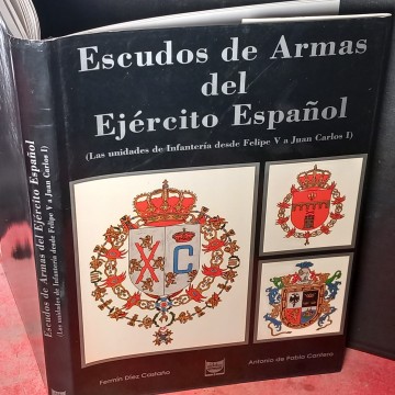 ESCUDOS DE ARMAS DEL EJÉRCITO ESPAÑOL, FERMÍN DÍEZ CASTAÑO.