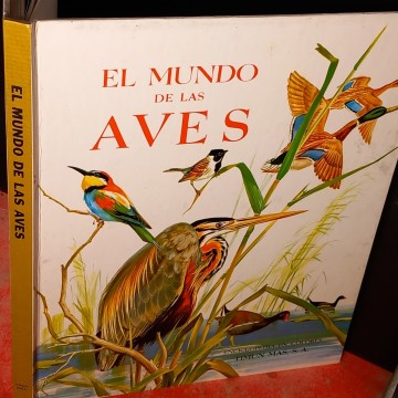 EL MUNDO DE LAS AVES.