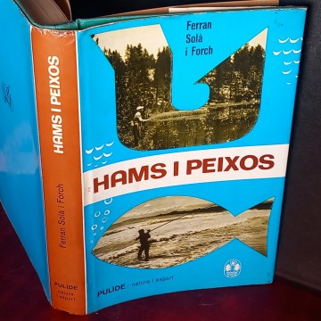 HAMS I PEIXOS, FERRAN SOLÀ I FORCH