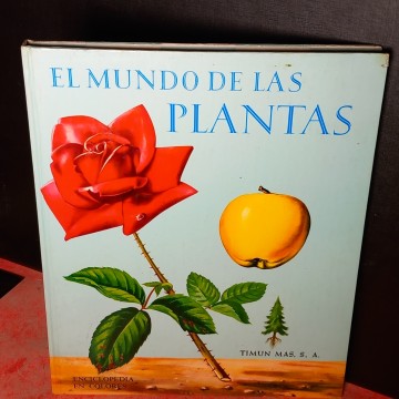 EL MUNDO DE LAS PLANTAS, ENCICLOPEDIA EN COLOR.