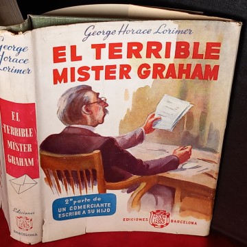 EL TERRIBLE MISTER GRAHAM, GEORGE HORACE LORIMER.