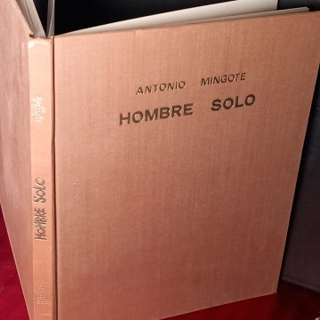 HOMBRE SOLO, ANTONIO MINGOTE (CON DIBUJO Y DEDICTORIA A XAVIER CUGAT).