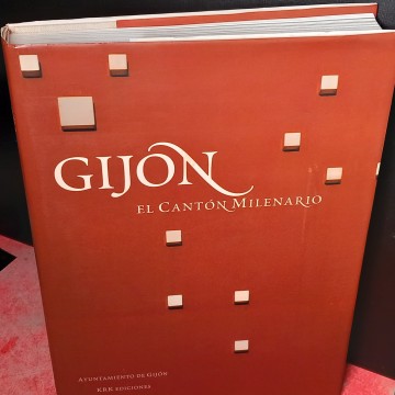 GIJÓN EL CANTÓN MILENARIO.