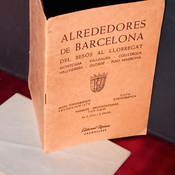 ALREDEDORES DE BARCELONA, DEL BESÓS AL LLOBREGAT, GUÍA ALPINA.