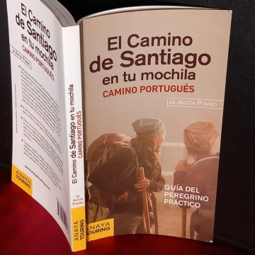 EL CAMINO DE SANTIAGO EN TU MOCHILA (C. PORTUGUÉS),  ANTÓN POMBO.