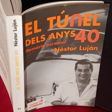 EL TÚNEL DELS ANYS 40, NÈSTOR LUJÁN