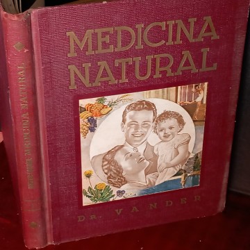 MEDICINA NATURAL I: NUEVOS TRATAMIENTOS CURATIVOS, DR. VANDER.