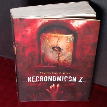 NECRONOMICON Z, ALBERTO LÓPEZ AROCA.