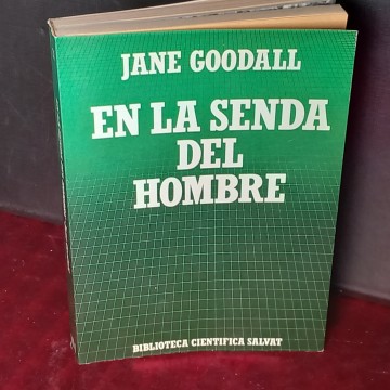 EN LA SENDA DEL HOMBRE, JANE GOODALL.