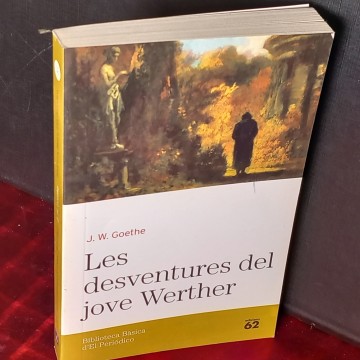 LES DESVENTURES DEL JOVE WERTHER, J.W. GOETHE.