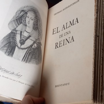 EL ALMA DE UNA REINA, MARÍA LUISA DE GONZAGA, TRYPHOSA BATES-BATCHELLER.