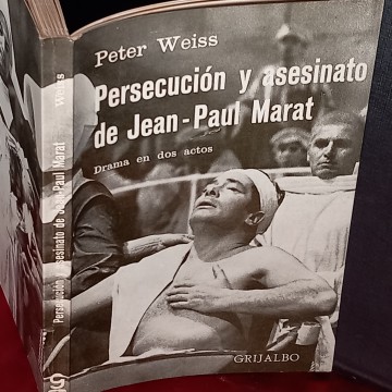 PERSECUCIÓN Y ASESINATO DE JEAN-PAUL MARAT, PETER WEIS.