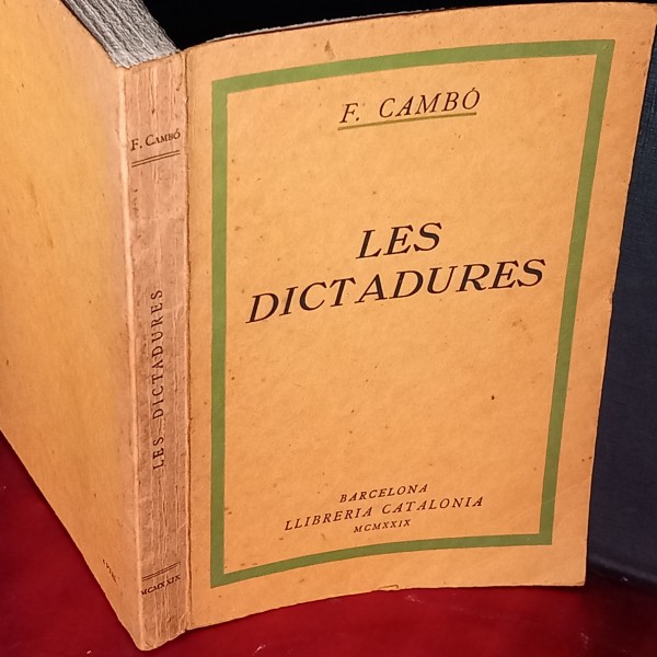 LES DICTADURES, FRANCESC CAMBÓ LES DICTADURES, FRANCESC CAMBÓ