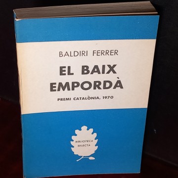 EL BAIX EMPORDÀ, BALDIRI FERRER.