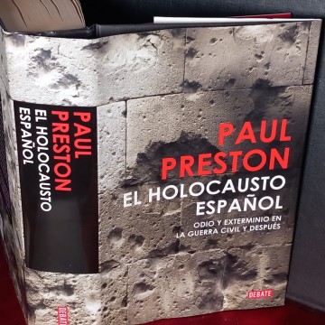 EL HOLOCAUSTO ESPAÑOL, PAUL PRESTON.