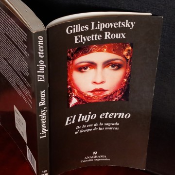 EL LUJO ETERNO, GILLES LIPOVETSKY.