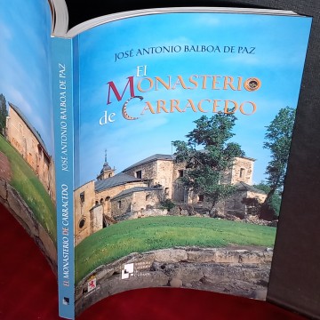 EL MONASTERIO DE SANTA MÁRÍA DE CARRACEDO, JOSÉ ANTONIO BALBOA DE PAZ.