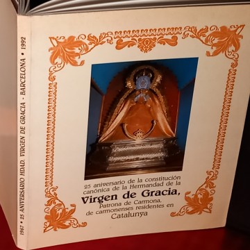 25 ANIVERSARIO DE LA CONSTITUCIÓN CANÓNICA DE LA HERMANDAD DE LA VIRGEN DE GRACIA DE CARMONA